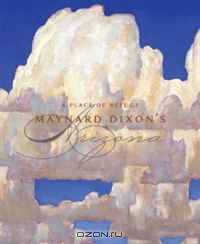 A Place of Refuge: Maynard Dixon