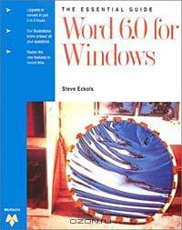 The Essential Guide Word 6.0 for Windows