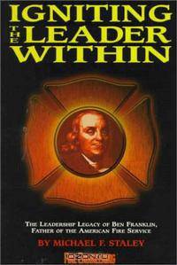 Igniting the Leader Within: Inspiring, Motivating, & Influencing Others