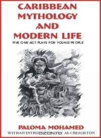 Caribbean Mythology and Modern Life: 5 Plays for Young People (Majority Press Inc., Wisdom for Children Series, No. 2,)
