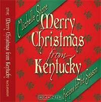 Merry Christmas from Kentucky: Recipes for the Season