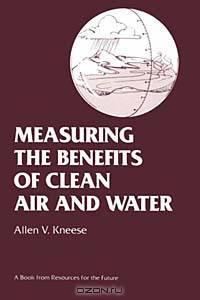 Measuring the Benefits of Clean Air and Water