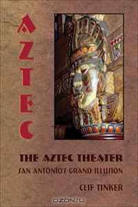 The Aztec Theater: San Antonio