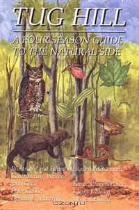 Tug Hill: A Four Season Guide to the Natural Side