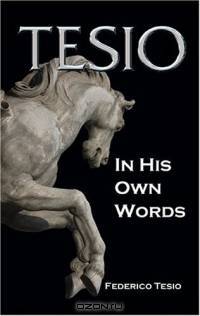 Tesio: In His Own Words