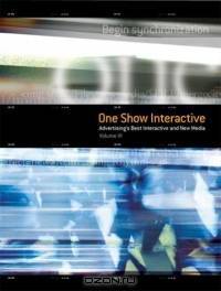 The One Show Interactive Vol. VI (with DVD) : Advertising