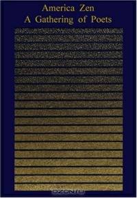 America Zen : A Gathering of Poets (Harmony (Bottom Dog Press))