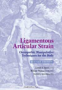 Ligamentous Articular Strain: Osteopathic Manipulative Techniques for the Body