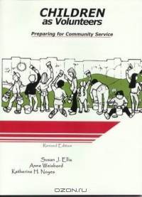 Children as Volunteers: Preparing for Community Service