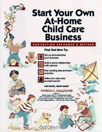 Start Your Own at Home Child Care Business