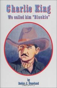 Charlie King: We Called Him "Blackie"