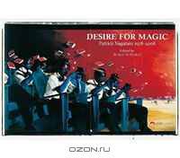 Desire for Magic: Patrick Nagatani 1978-2008