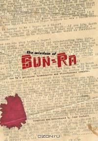 The Wisdom of Sun Ra: Sun Ra