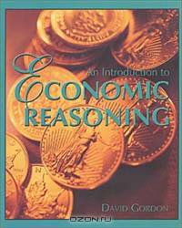 An Introduction to Economic Reasoning