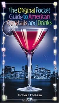 The Original Pocket Guide to American Cocktails and Drinks