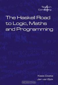 The Haskell Road To Logic, Maths And Programming