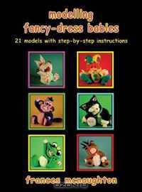 Modelling Fancy-Dress Babies: 21 Models with Step-by-Step Instructions