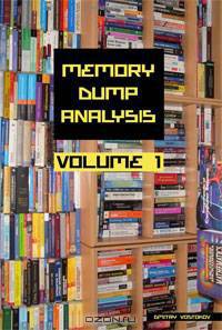 Memory Dump Analysis Anthology, Volume 1