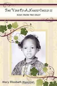The Vine of a Naked Child II: Rise from the Dust