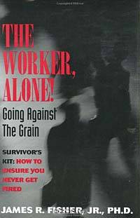 The Worker, Alone! Going Against the Grain