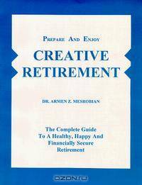 Prepare and Enjoy Creative Retirement
