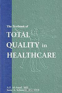 The Textbook of Total Quality in Healthcare
