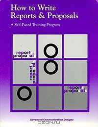 How to Write Reports and Proposals