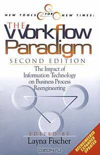 New Tools for New Times: The Workflow Paradigm (New Tools for New Times)