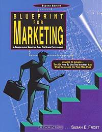 Blueprint for Marketing: Comprehensive Marketing Guide for Design Professionals
