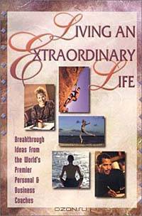 Living an Extraordinary Life