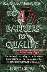 Breaking Through the 4 Barriers to Quality: Building Business Infrastructures for the 21st Century