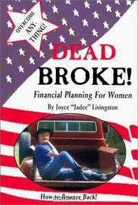 Dead Broke Financial Planning for Women: Overcome Anything