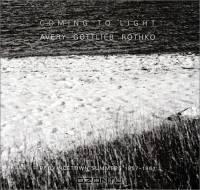 Coming to Light: Avery Gottlieb Rothko--Provincetown Summers 1957-1961