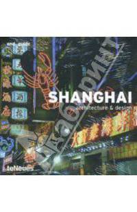 Shanghai. Architecture & Design