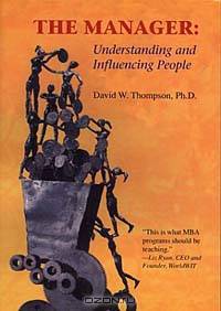 The Manager: Understanding and Influencing People