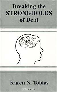 Breaking the Strongholds of Debt