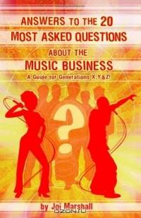Answers to the 20 Most Asked Questions about the Music Business