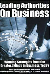 Leading Authorities on Business: Winning Strategies from the Greatest Minds