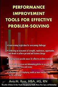 Performance Improvement Tools for Effective Problem-Solving