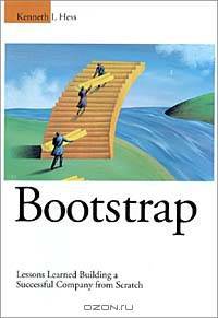 Bootstrap: Lessons Learned Building a Successful Company from Scratch