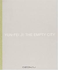 Yun-fei Ji: The Empty City