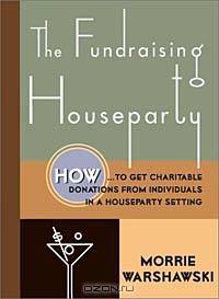 The Fundraising Houseparty: How to Get Charitable Donations from Individuals in a Houseparty Setting