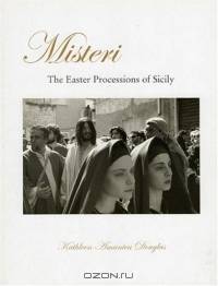 Misteri The Sicilian Easter Processions