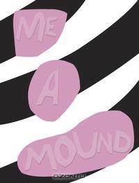 Trenton Doyle Hancock: Me a Mound