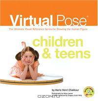 Virtual Pose Children & Teens: The Ultimate Visual Reference Series for Drawing the Human Figure