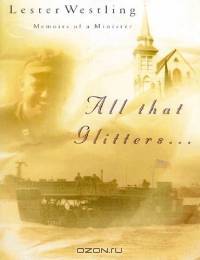 All That Glitters Is Not Gold