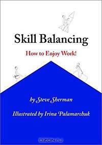 Skill Balancing: How to Enjoy Work!
