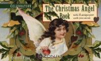Celebration: The Christimas Angel Book with 32 Antique Postcards You Can Use