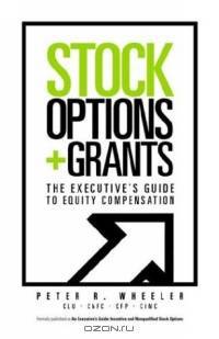 Stock Options & Grants: The Executive