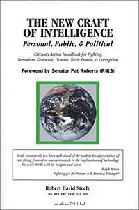 The New Craft of Intelligence: Personal, Public, & Political--Citizen